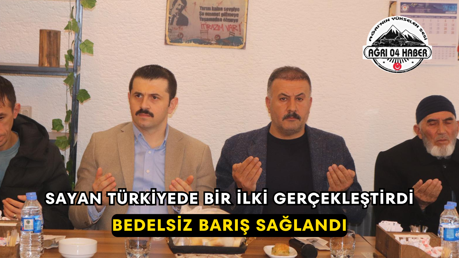 Sayan Türkiyede Bir İlki Gerçekleştirdi /Bedelsiz Barış Sağlandı