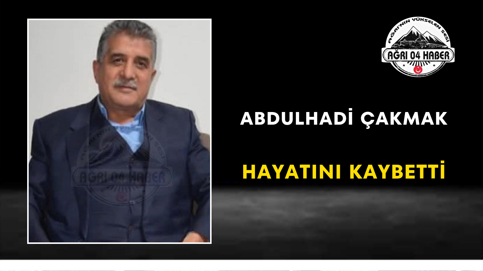 Abdulhadi Çakmak Hayatını Kaybetti