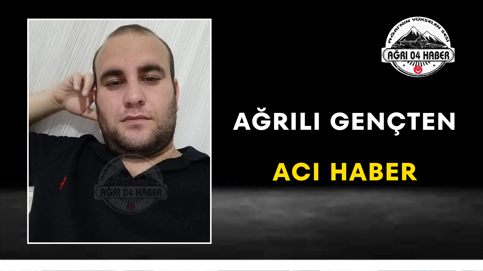 Ağrılı Gençten Acı Haber