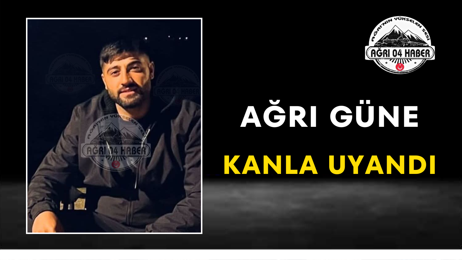 Ağrı Güne Kanla Uyandı