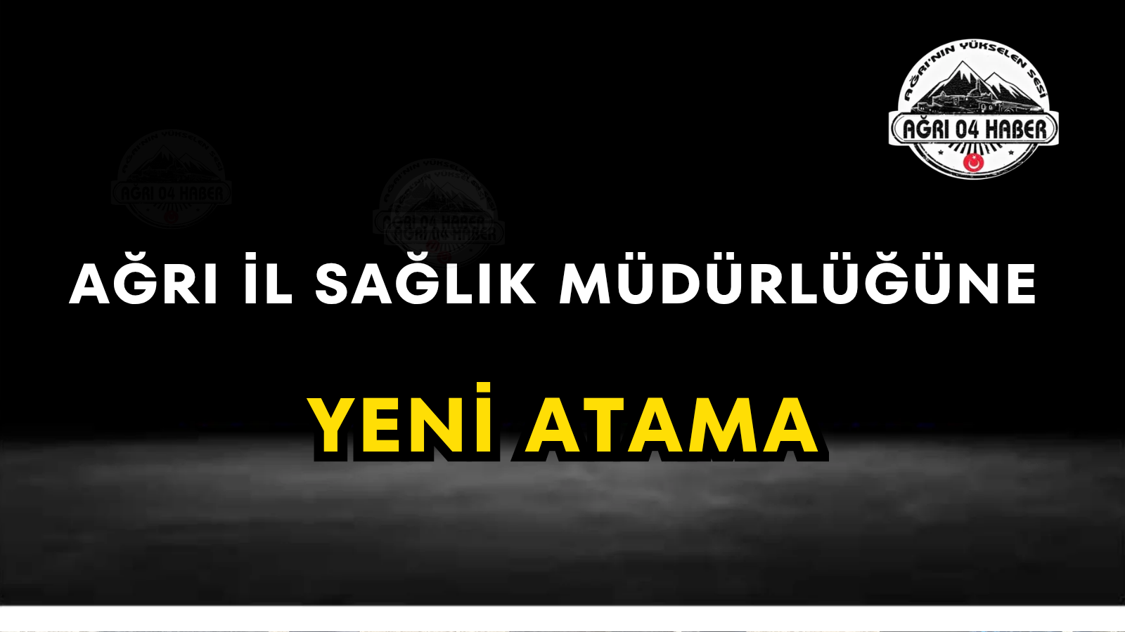 Ağrı İl Sağlık Müdürlüğüne Yeni Atama
