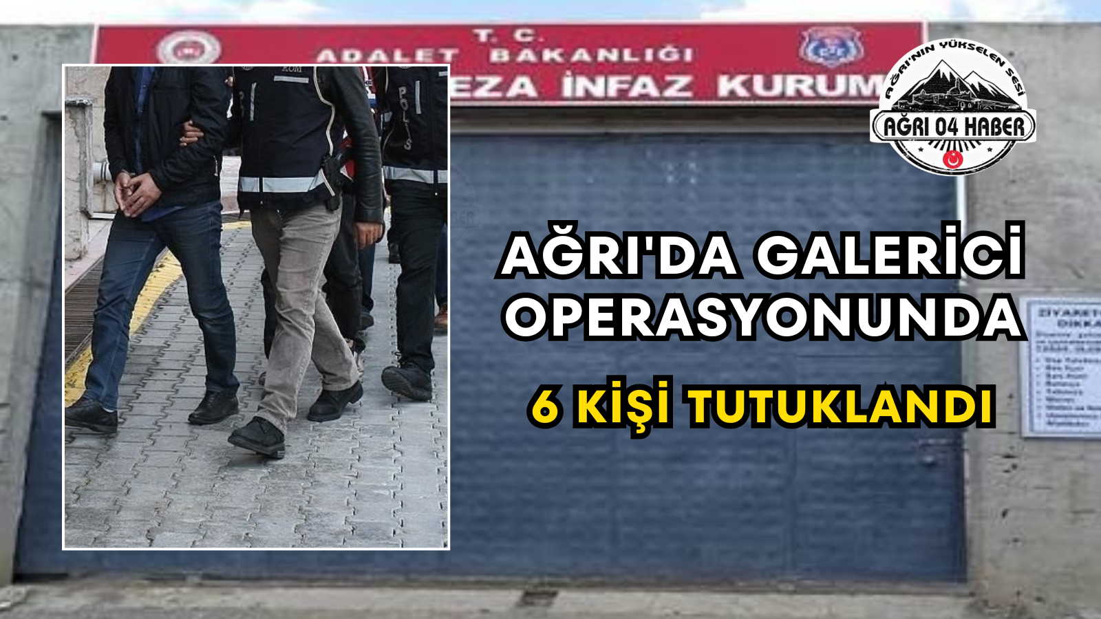 Ağrı'da Galerici Operasyonunda 6 Kişi Tutuklandı