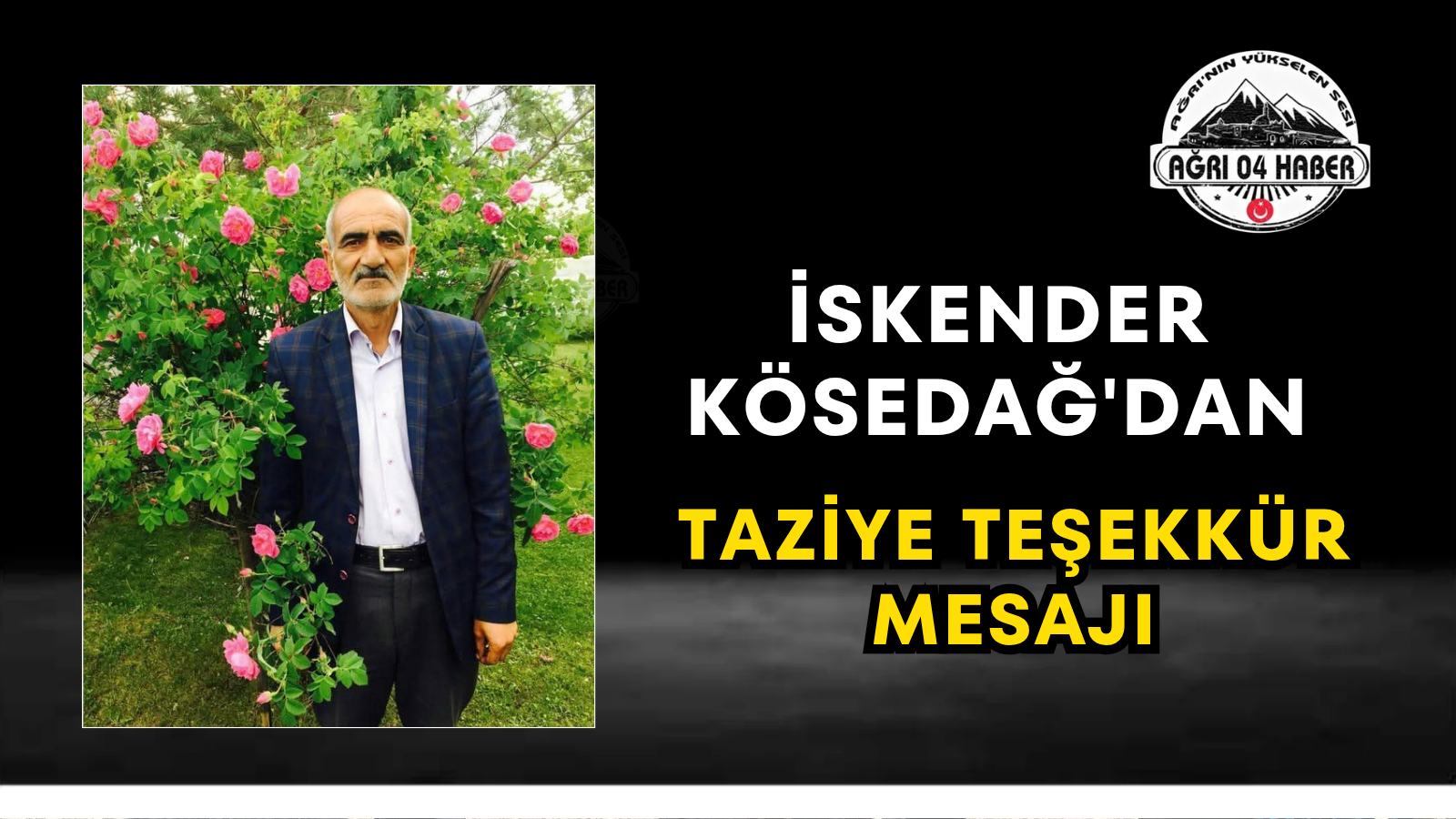 İskender Kösedağ'dan Taziye Teşekkür Mesajı