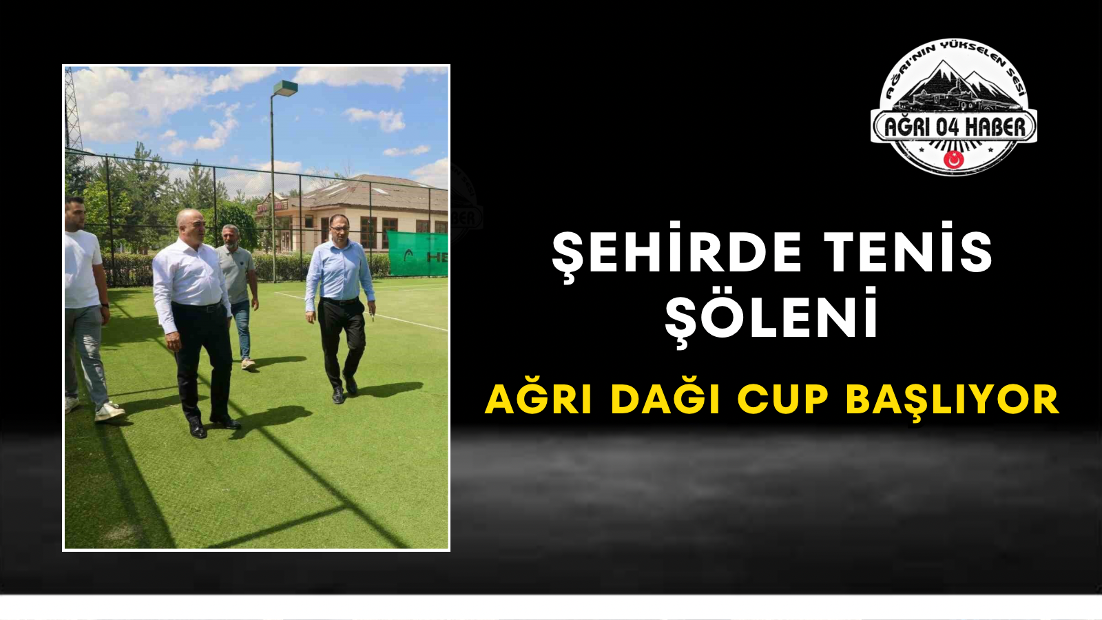 Şehirde Tenis Şöleni Ağrı Dağı Cup Başlıyor