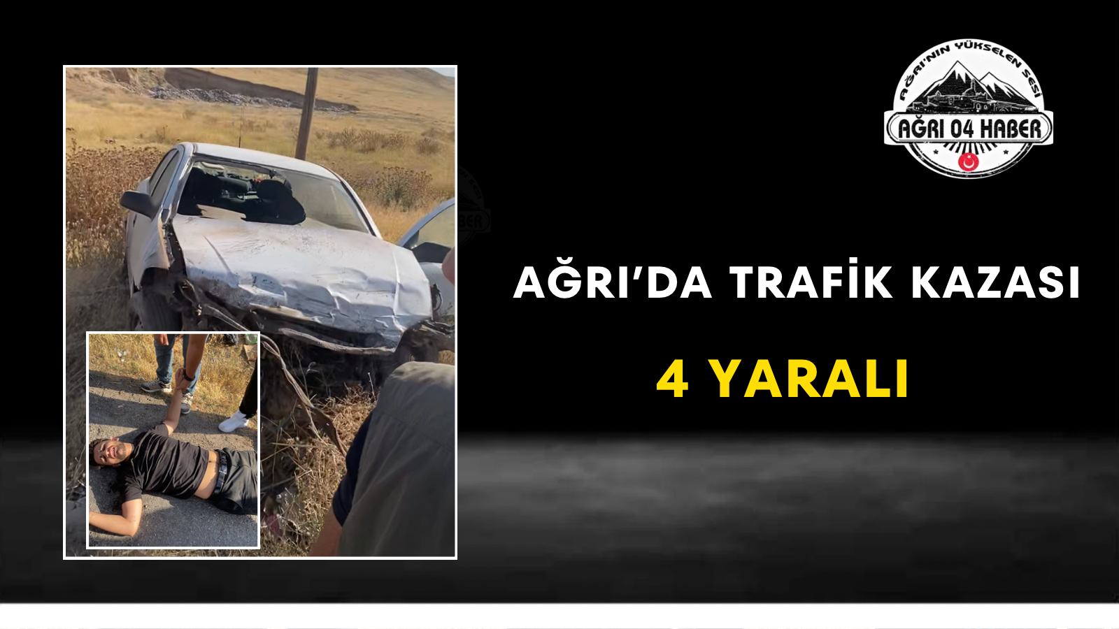 Ağrı’da Trafik Kazası 4 Yaralı