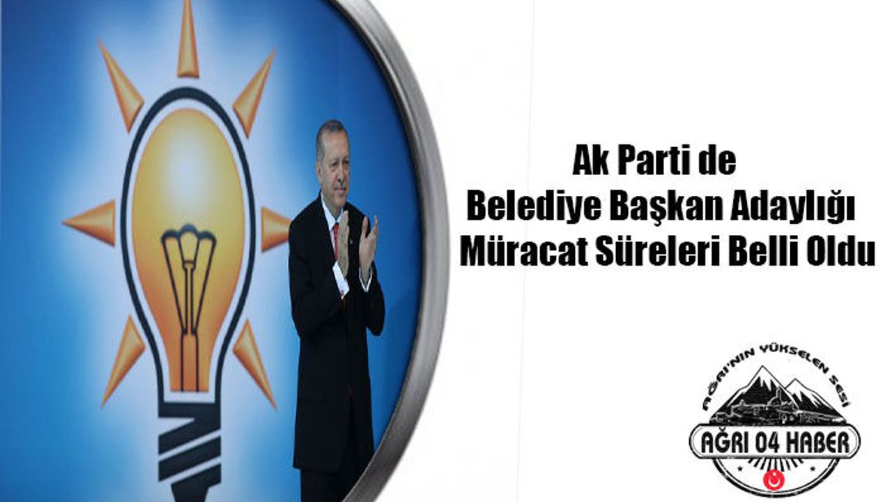 Ak Parti Adaylık Sürecini Başlatıyor
