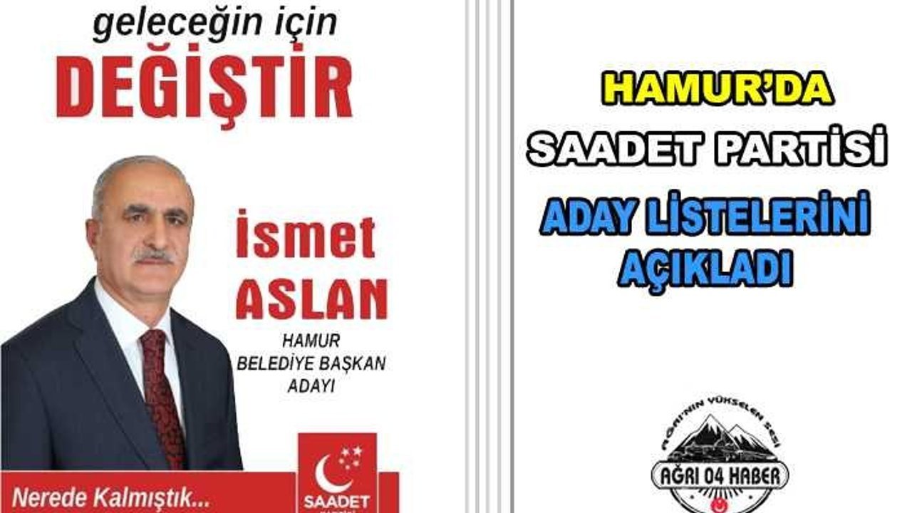 Hamur'sa Saadet Partisi Aday Listelerini Açıkladı
