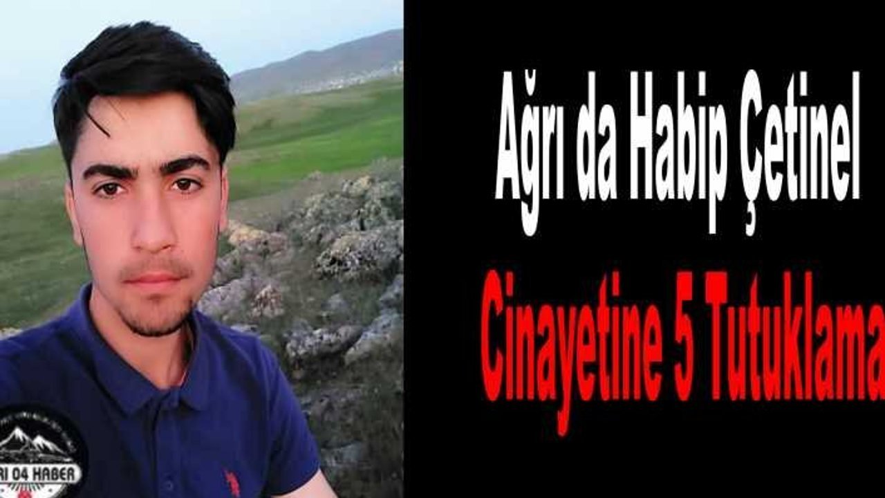 Ağrı da Sır Cinayete 5 Tutuklama