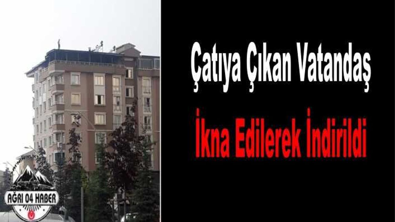 İntihar Etmek İsteyen Vatandaş İkna Edildi