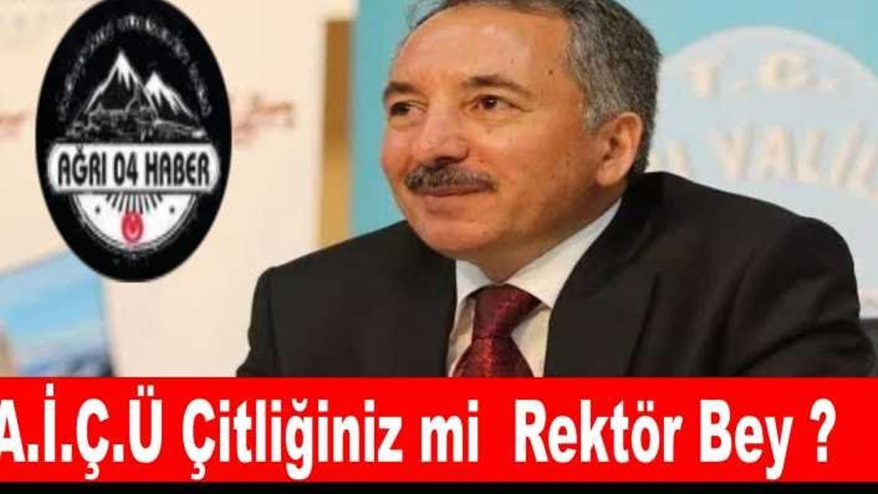 Ağrı'nın Tabela Rektöründen ''Ballı Kadro İlanı''