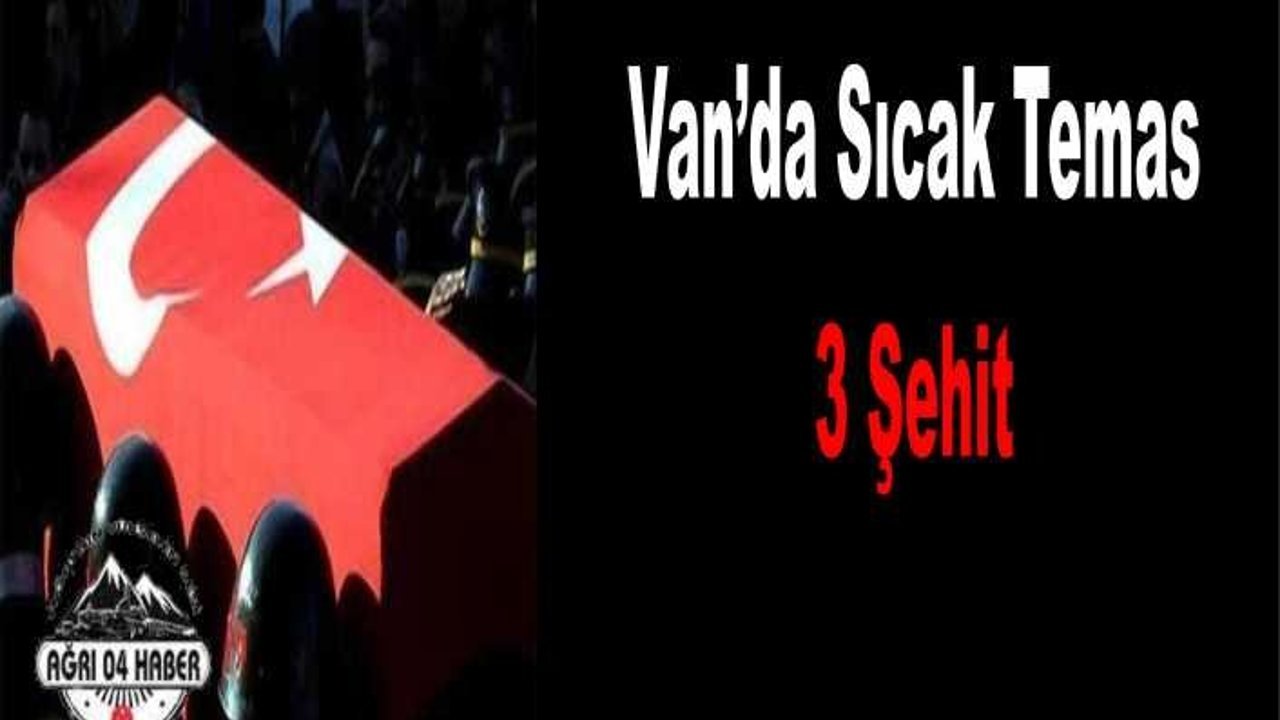 Van'da Çatışma 1i Yüzbaşı 3 Şehit