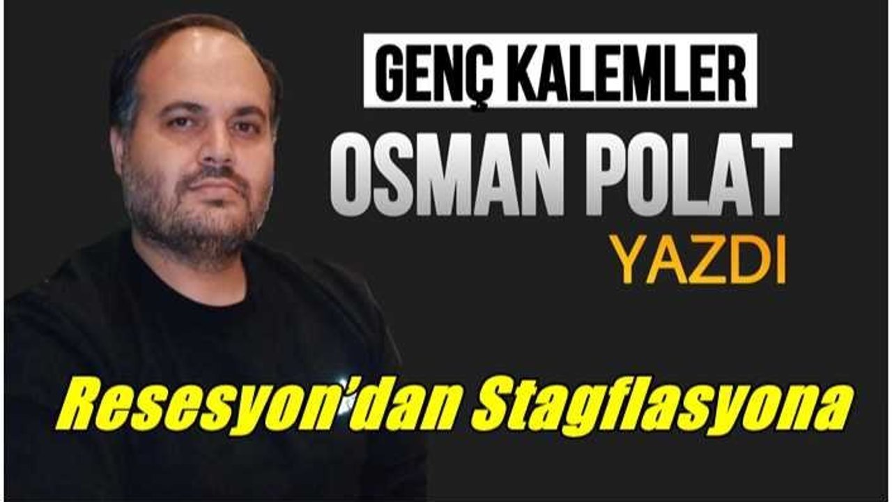 Resesyon’dan Stagflasyona
