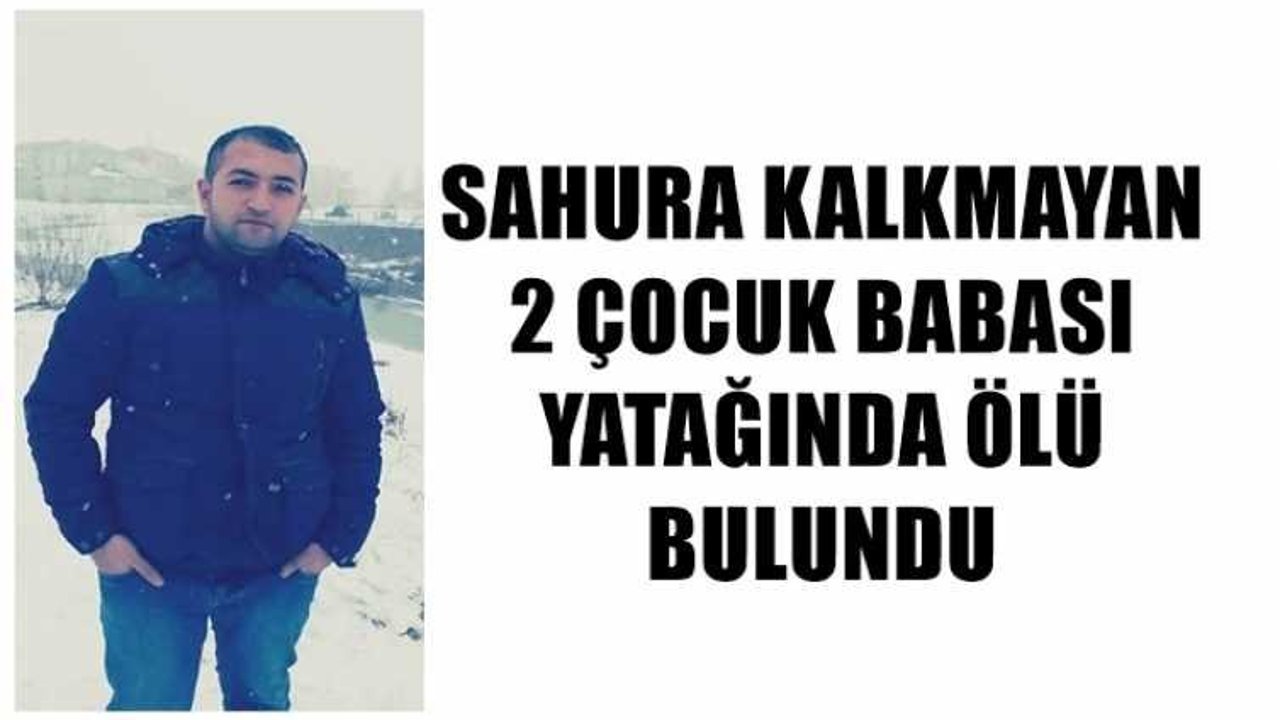 YATAĞINDA ÖLÜ BULUNDU.