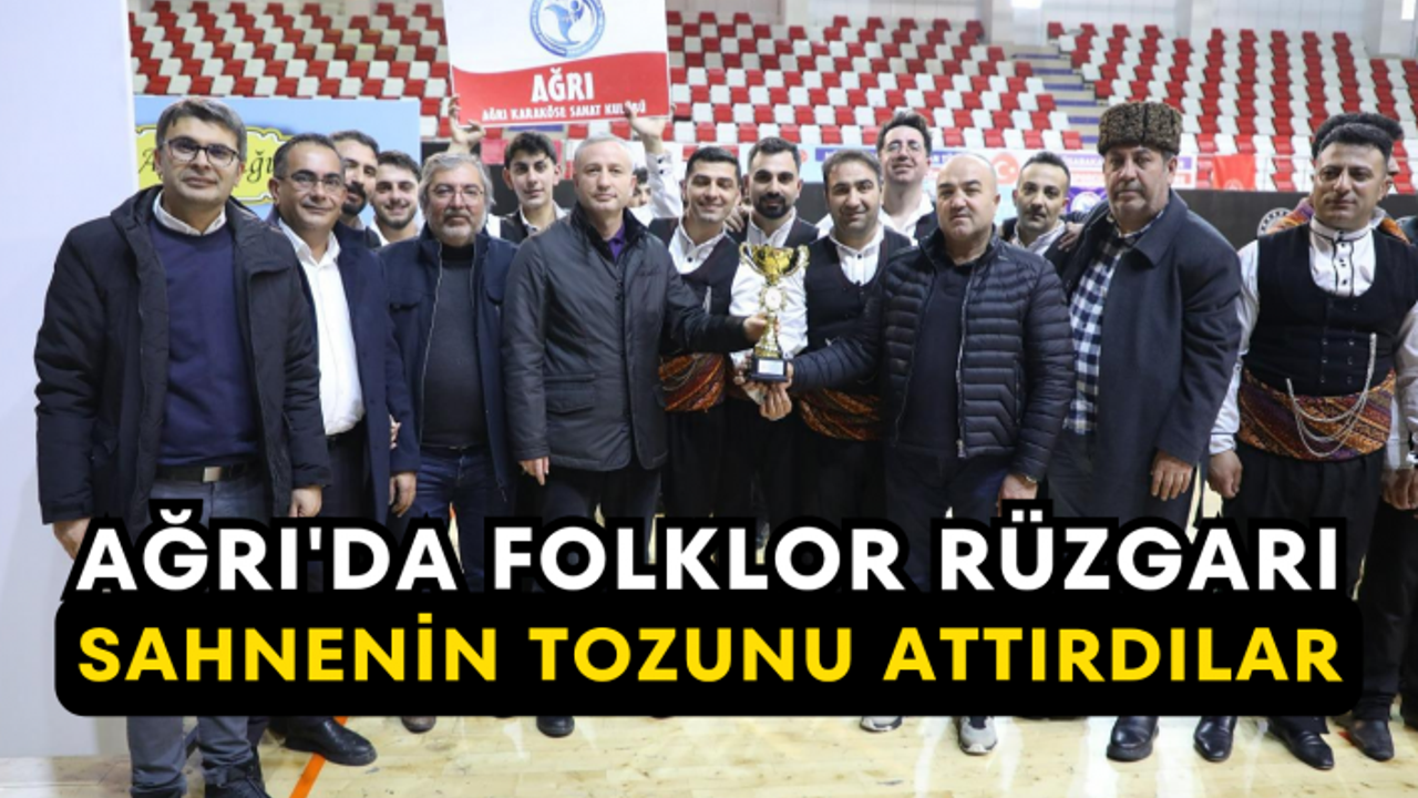 Ağrı'da Folklor Rüzgarı Sahnenin Tozunu Attırdılar