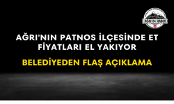 Ağrı'nın Patnos İlçesinde Et Fiyatları El Yakıyor Belediyeden Flaş Açıklama
