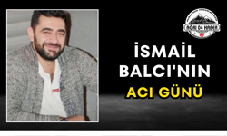İsmail Balcı'nın Acı Günü