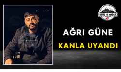 Ağrı Güne Kanla Uyandı
