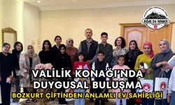 Valilik Konağı’nda Duygusal Buluşma Bozkurt Çiftinden Anlamlı Ev Sahipliği