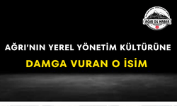 Ağrı’nın Yerel Yönetim Kültürüne Damga Vuran O İsim