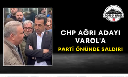Chp Ağrı Adayı Varol'a Parti Önünde Saldırı