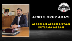 ATSO 3.GRUP ADAYI Alpaslan Alpaslan'dan Kutlama Mesajı