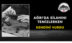 Ağrı'da Silahını Temizlerken Kendini Vurdu