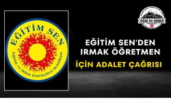 Eğitim Sen'den Irmak Öğretmen İçin Adalet Çağrısı