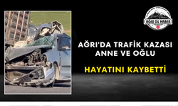 Ağrı'da Trafik Kazası Anne ve Oğlu Hayatını Kaybetti