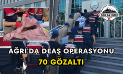 Ağrı'da DEAŞ Operasyonu 70 Gözaltı