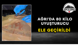 Ağrı'da 80 Kilo Uyuşturucu Ele Geçirildi