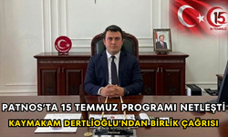 Patnos’ta 15 Temmuz Programı Netleşti Kaymakam Dertlioğlu’ndan Birlik Çağrısı