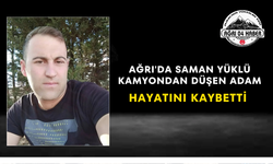 Ağrı'da Saman Yüklü Kamyondan Düşen Adam Hayatını Kaybetti