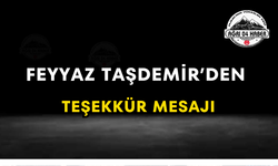 Feyyaz Taşdemir’den Teşekkür Mesajı