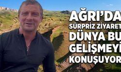 Ağrı’da Sürpriz Ziyaret Dünya Bu Gelişmeyi Konuşuyor
