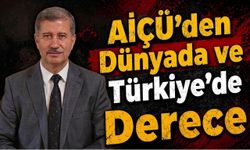 AİÇÜ’den Dünyada ve Türkiye’de Derece