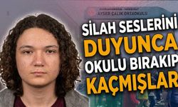 Silah Seslerini Duyunca Okulu Bırakıp Kaçmışlar