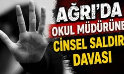 Ağrı’da Okul Müdürüne Cinsel Saldırı Davası