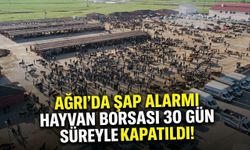Ağrı’da Şap Alarmı Hayvan Borsası 30 Gün Süreyle Kapatıldı