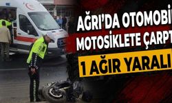 Ağrı’da Otomobil Motosiklete Çarptı 1 Ağır Yaralı