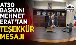 ATSO Başkanı Mehmet Erat'tan Teşekkür Mesajı