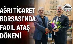 Ağrı Ticaret Borsası’nda Fadıl Ataş Dönemi