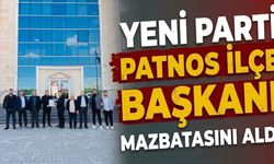 YENİ Parti Patnos İlçe Başkanı Mazbatasını Aldı