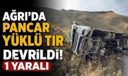 Ağrı’da Pancar Yüklü Tır Devrildi 1 Yaralı