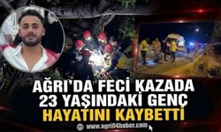 Ağrı’da Feci Kazada 23 Yaşındaki Genç Hayatını Kaybetti