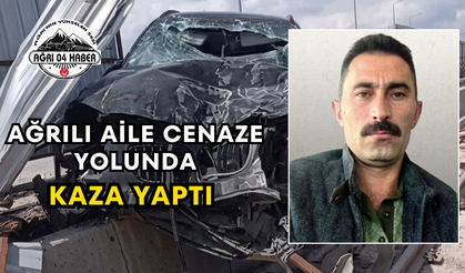 Ağrılı Aile Cenaze Yolunda Kaza Yaptı
