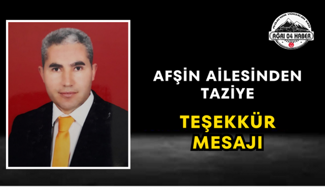Afşin Ailesinden Taziye Teşekkür Mesajı