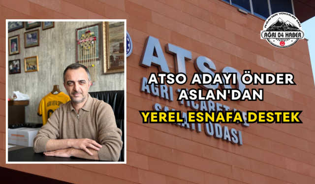 ATSO Adayı Önder Aslan'dan Yerel Esnafa Destek