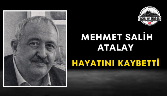 Mehmet Salih Atalay Hayatını Kaybetti