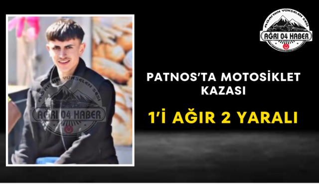 Patnos’ta Motosiklet Kazası 1’i Ağır 2 Yaralı