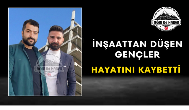 İnşaattan Düşen Gençler Hayatını Kaybetti